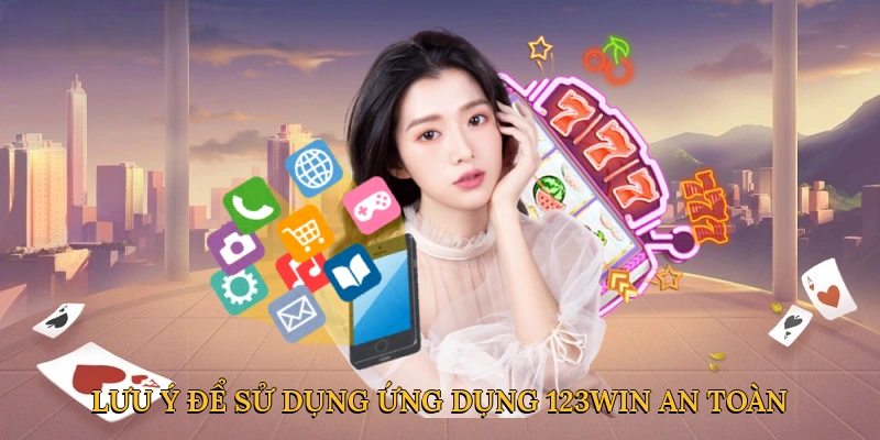 Tải App 123Win –  Dẫn Lối Đến Thế Giới Giải Trí Bùng Nổ